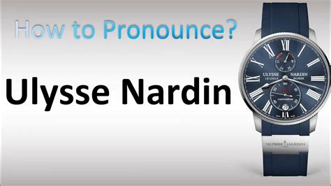 pronuce hublot|how to pronounce ulysse nardin.